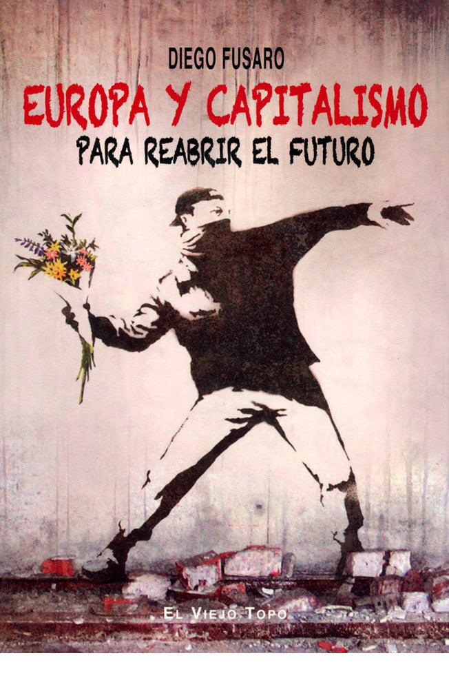 Europa y capitalismo. Para reabrir el futuro