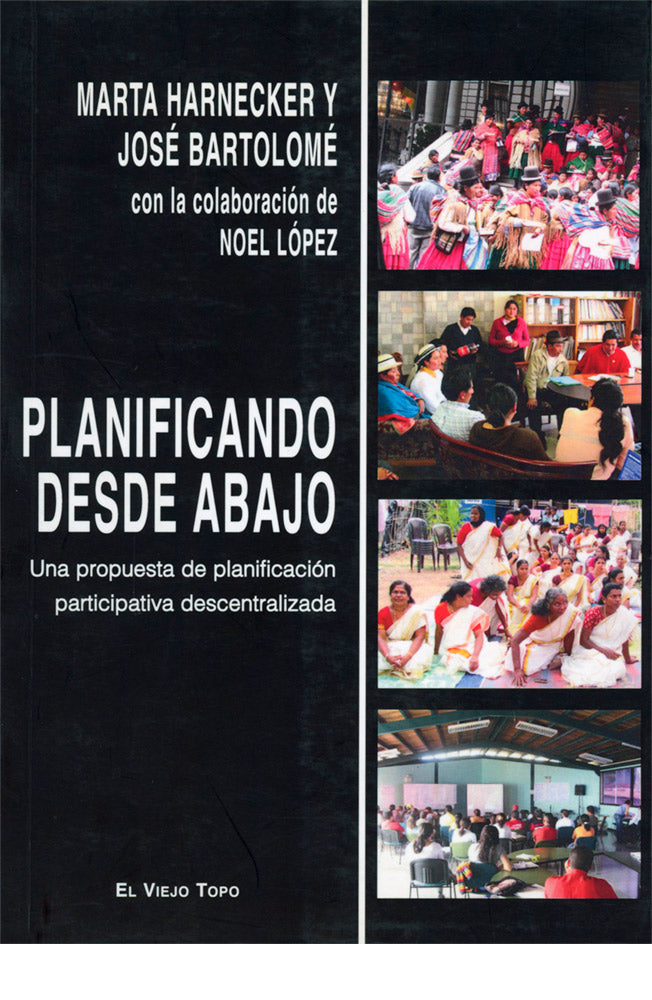 Planificando desde abajo. Una propuesta de planificación participativa descentralizada