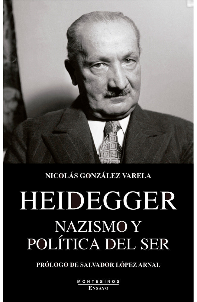 Heidegger. Nazismo y política del ser