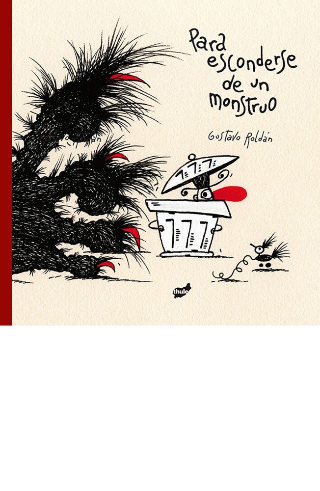 Para esconderse de un monstruo