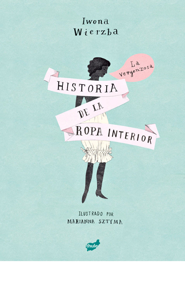 La vergonzosa historia de la ropa interior