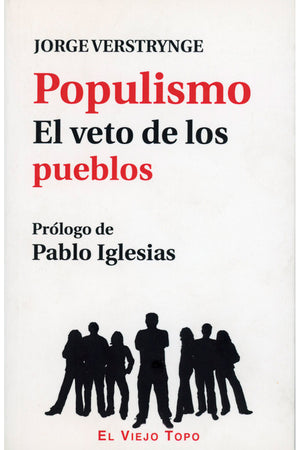 Populismo. El veto de los pueblos