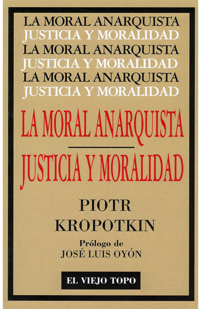 La moral anarquista. Justicia y moralidad
