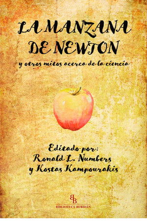 La manzana de Newton y otros mitos acerca de la ciencia