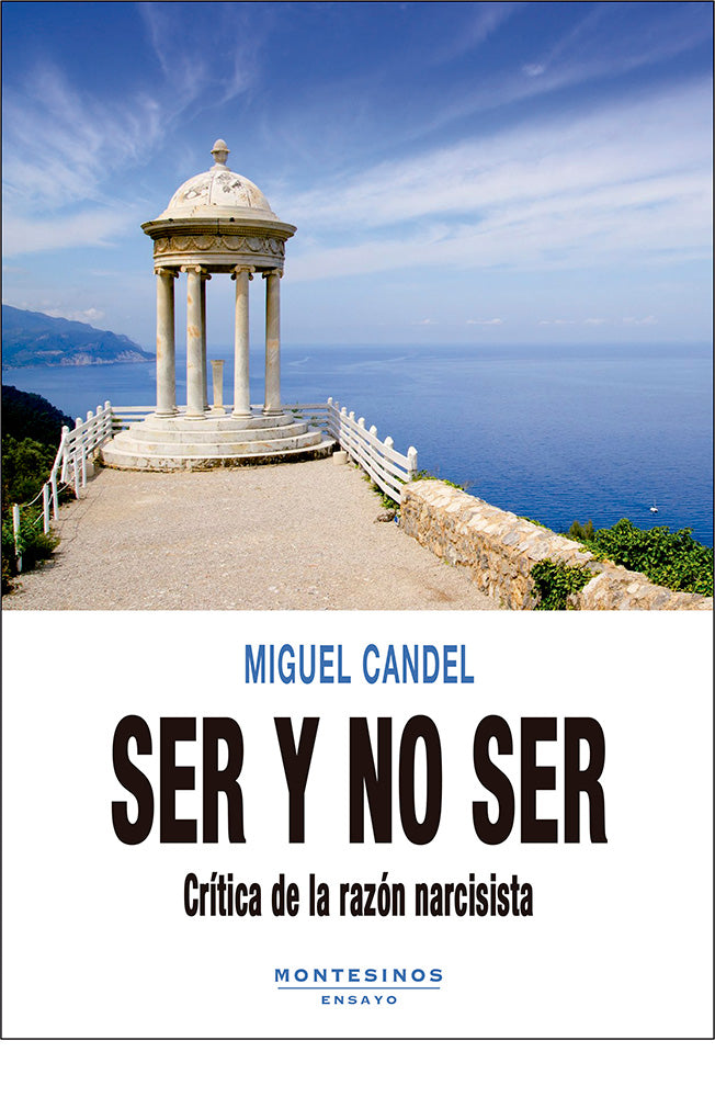 Ser y no ser. Crítica de la razón narcisista