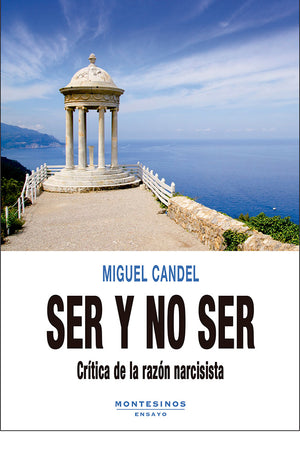 Ser y no ser. Crítica de la razón narcisista