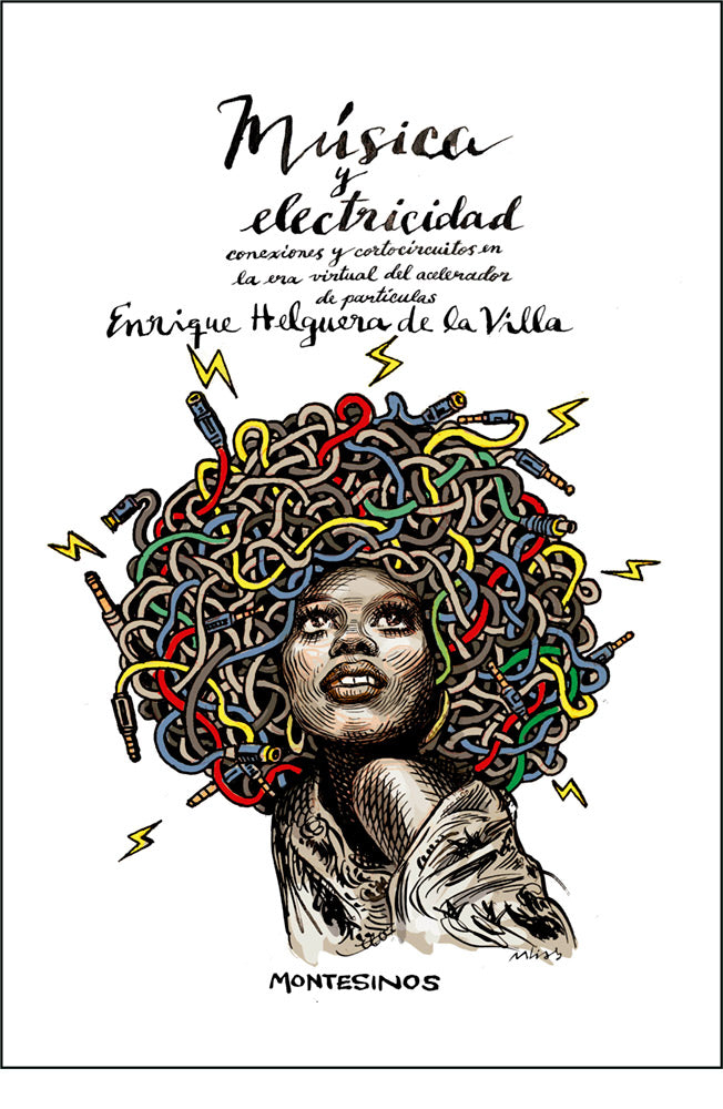 Música y electricidad. Conexiones y cortocircuitos en la era virtual del acelerador de partículas