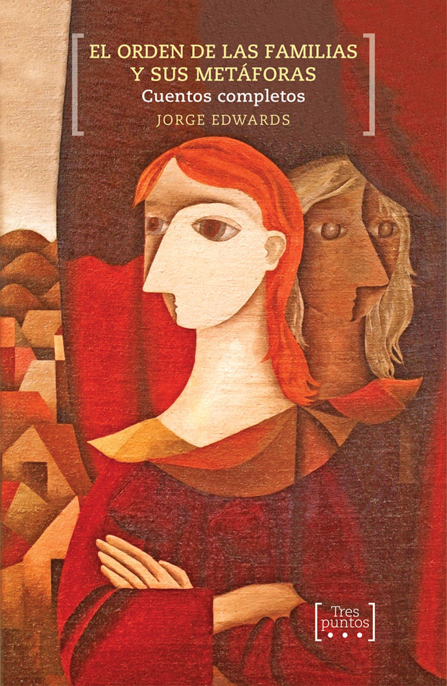 El orden de las familias y sus metáforas. Cuentos completos