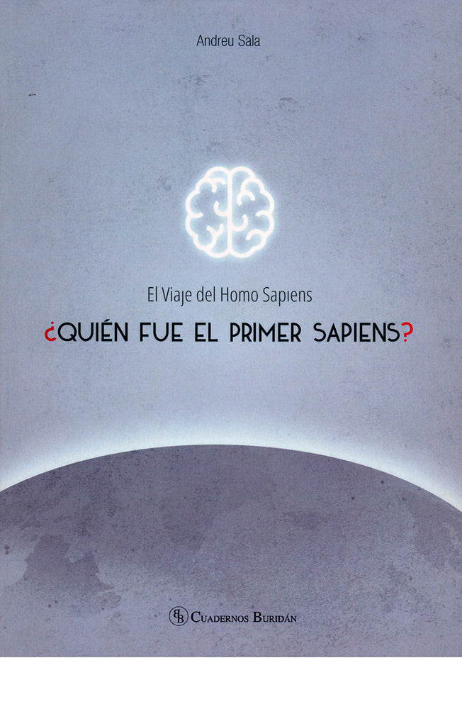 El viaje del Homo Sapiens. ¿Quién fue el primer Sapiens?