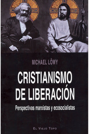 Cristianismo de liberación. Perspectivas marxistas y ecosocialistas