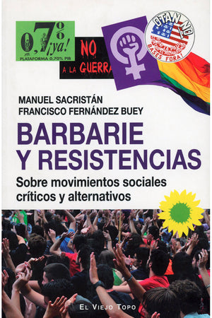 Barbarie y resistencia. Sobre movimientos sociales críticos y alternativos