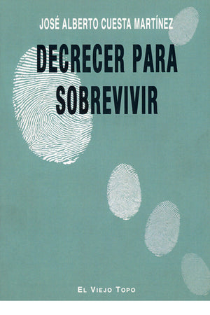 Decrecer para sobrevivivr