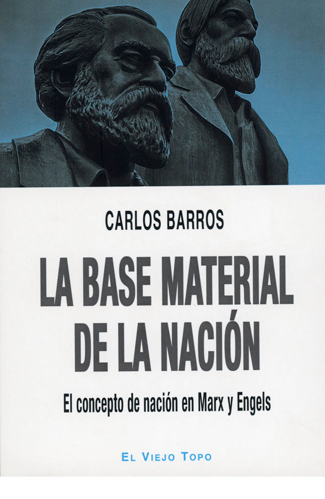 La base material de la nación. El concepto de nación en Marx y Engels