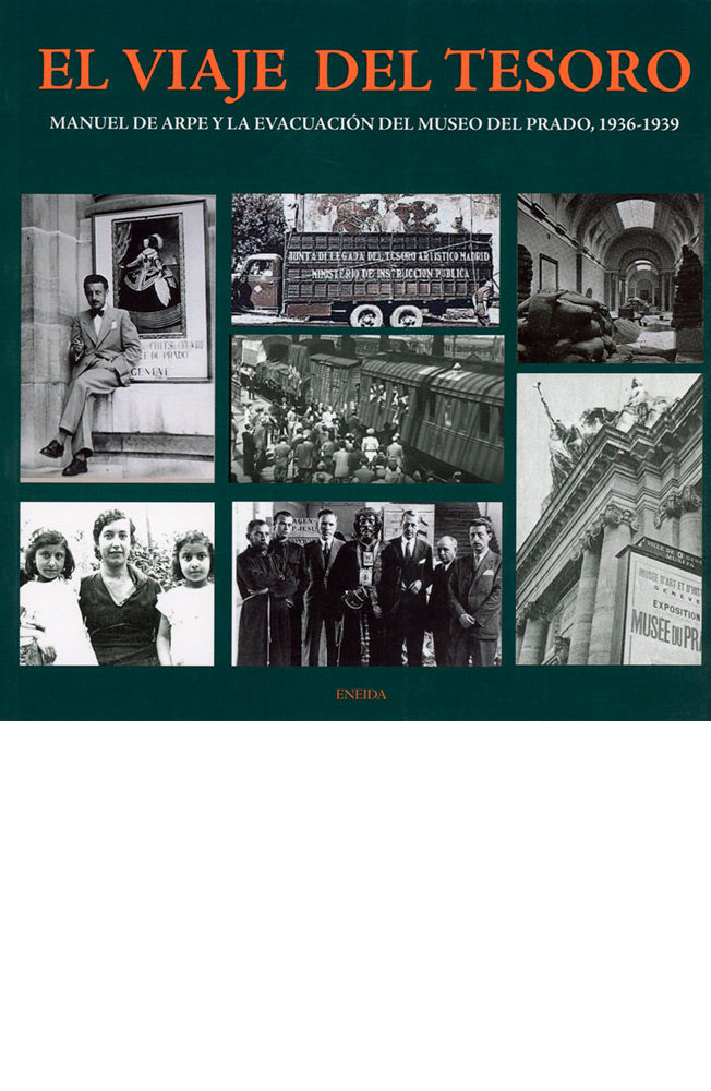 El viaje del tesoro. Manuel de Arpe y la evacuación del Museo del Prado