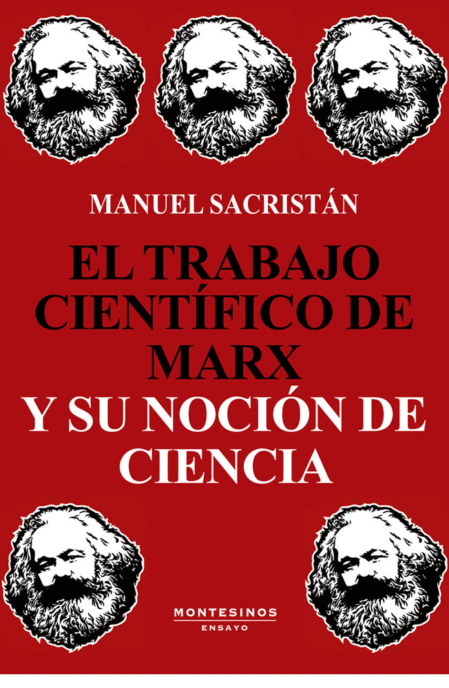 El trabajo científico de Marx y su noción de ciencia
