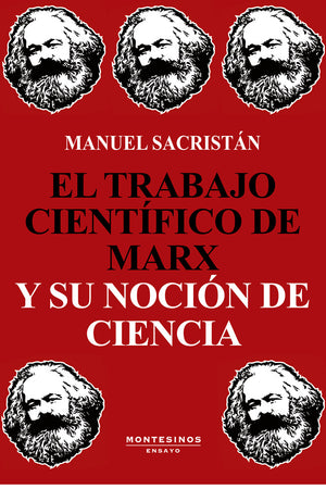 El trabajo científico de Marx y su noción de ciencia