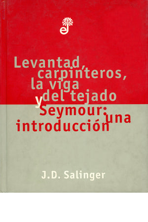 Levantad, carpinteros, la viga del tejado