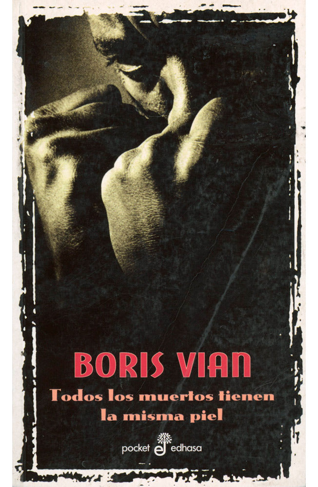 Todos los muertos tienen la misma piel