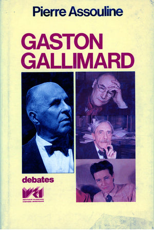 Gaston Gallimard. Medio siglo de edición francesa