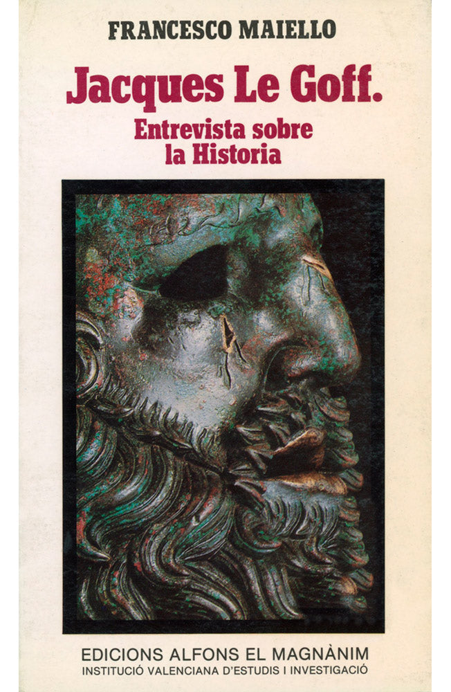 Jacques Le Goff. Entrevista sobre la Historia