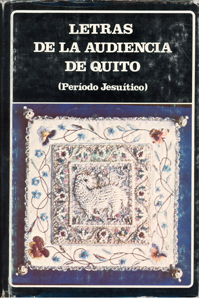 Letras de la audiencia de Quito (Período Jesuítico). (N°112)