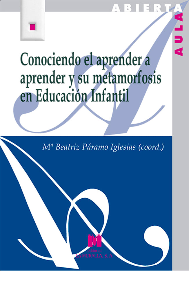 Conociendo el aprender a aprender y su metamorfosis en Educación Infantil