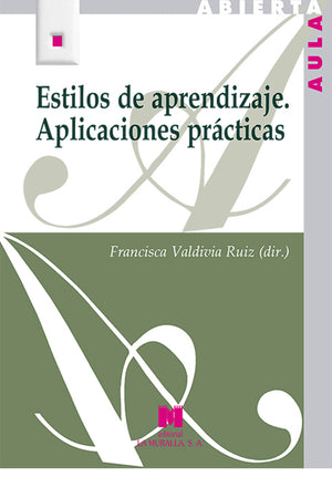 Estilos de aprendizaje. Aplicaciones prácticas