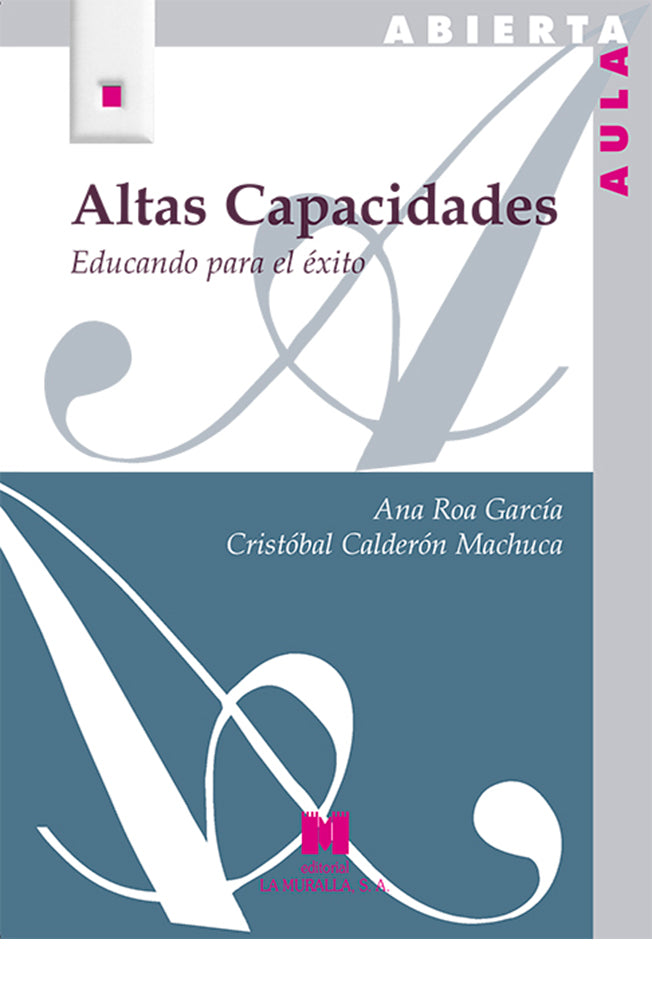 Altas capacidades. Educando para el éxito