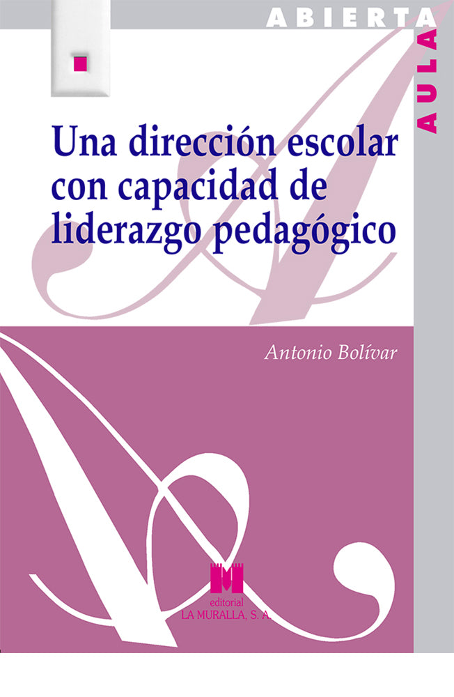 Una dirección escolar con capacidad de liderazgo pedagógico
