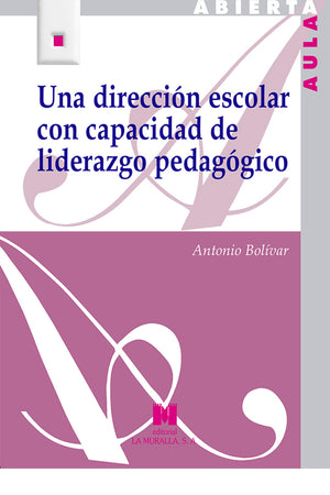 Una dirección escolar con capacidad de liderazgo pedagógico