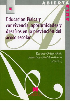 Educación Física y convivencia: oportunidades y desafíos en la prevención del acoso escolar