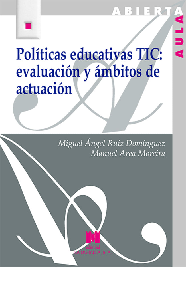 Políticas educativas TIC: evaluación y ámbitos de actuación