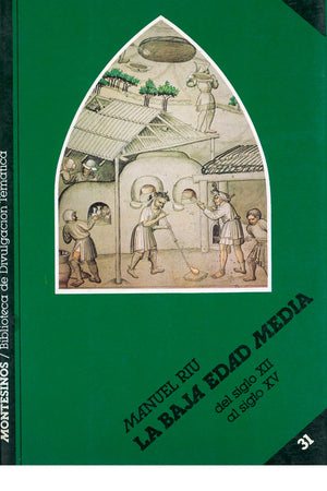 La baja Edad Media. Del siglo XII al siglo XV