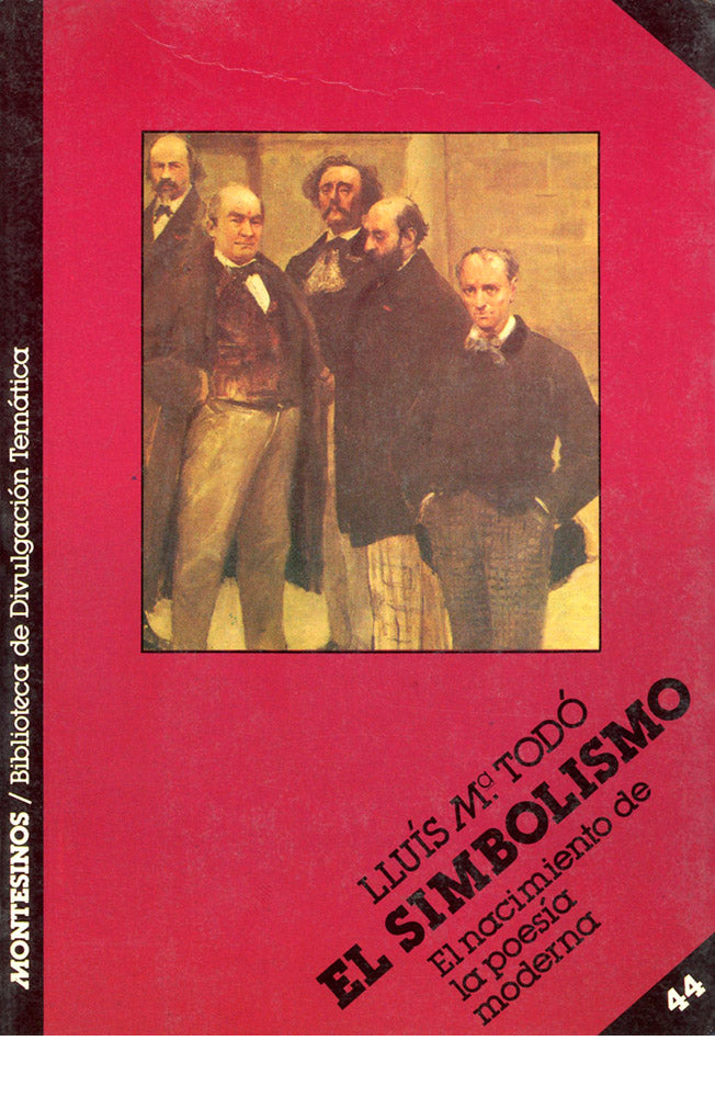 El simbolismo. El nacimiento de la poesía moderna