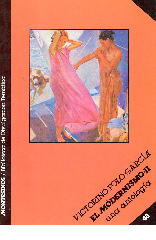 El modernismo. Tomo II: Una antología