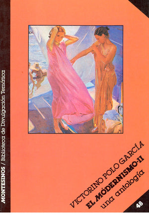 El modernismo. Tomo II: Una antología