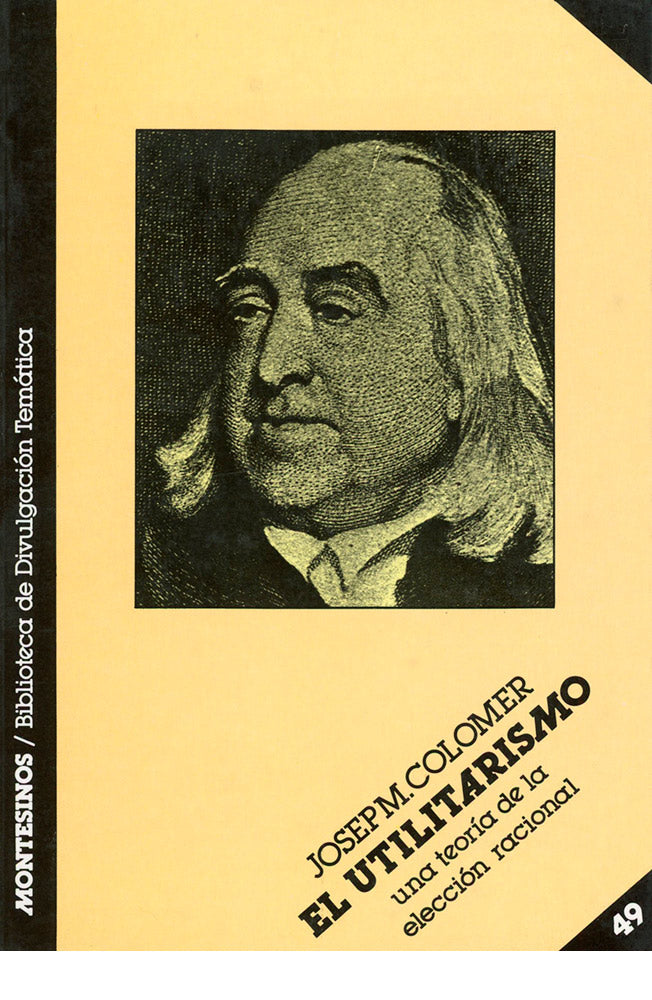 El utilitarismo. Una teoría de la elección racional