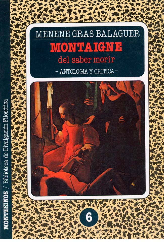 Montaigne. Del saber morir