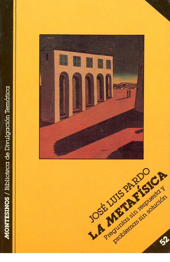 La metafísica. Preguntas sin respuestas y problemas sin solución