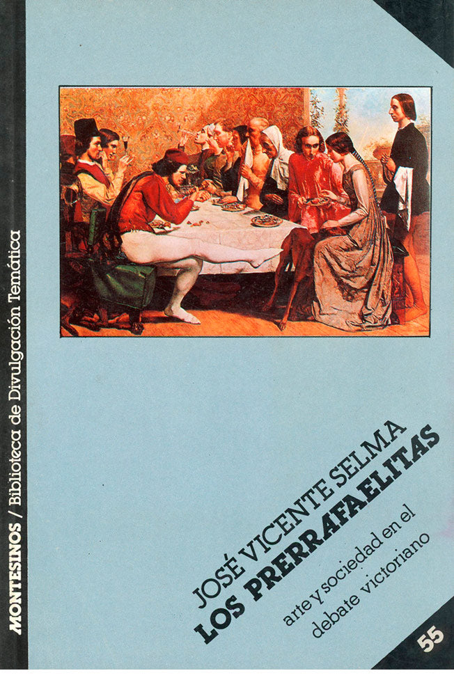 Los prerrafaelitas. Arte y sociedad en el debate victoriano