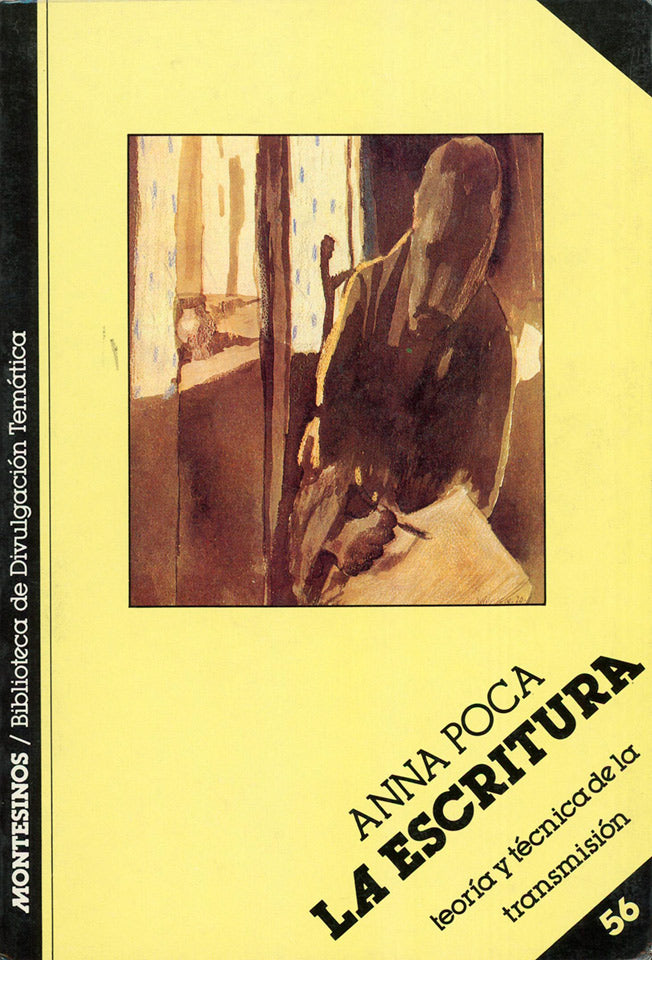 La escritura. Teoría y técnica de la transmisión