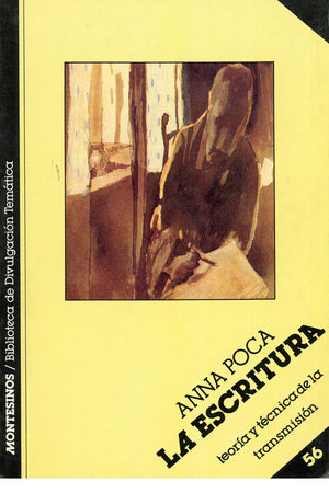 La escritura. Teoría y técnica de la transmisión