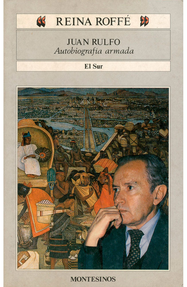 Juan Rulfo. Autobiografía armada