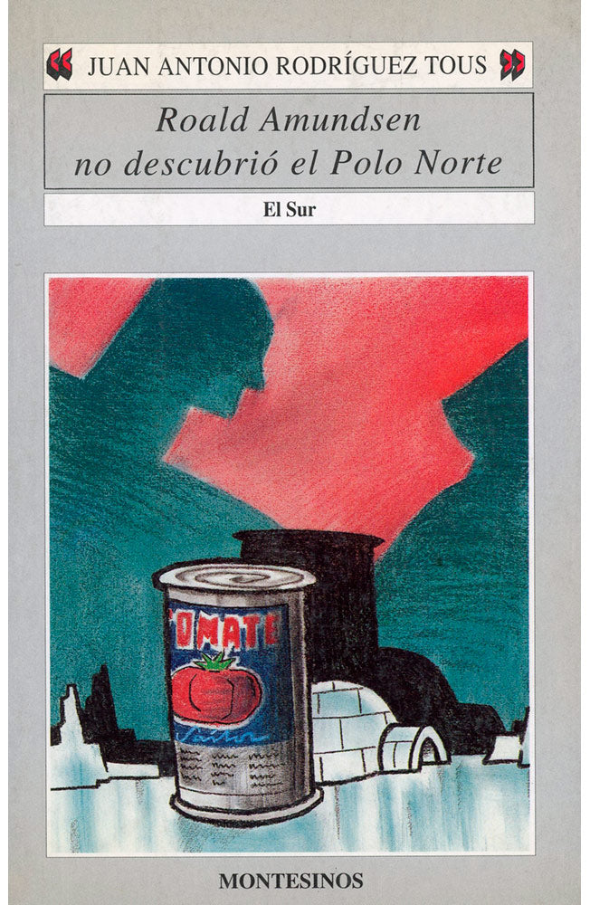 Roal Amundsen no descubrió el Polo Norte