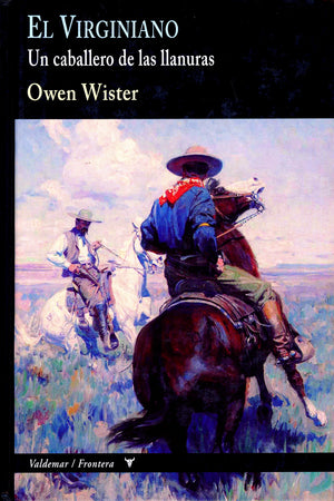 El Virginiano. Un cabellero de las llanuras