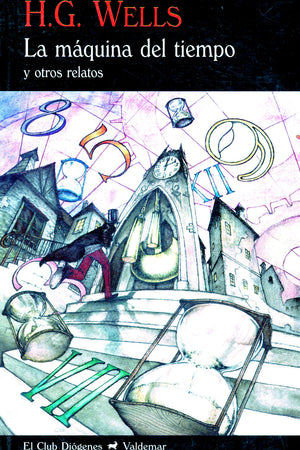 La máquina del tiempo y otros relatos
