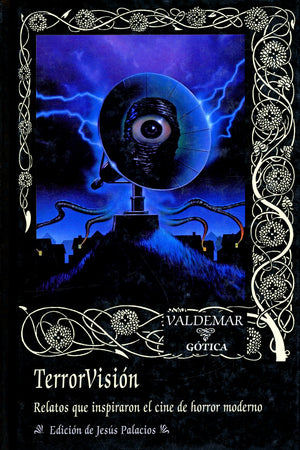 TerrorVisión. Relatos que inspiraron el cine de horror moderno