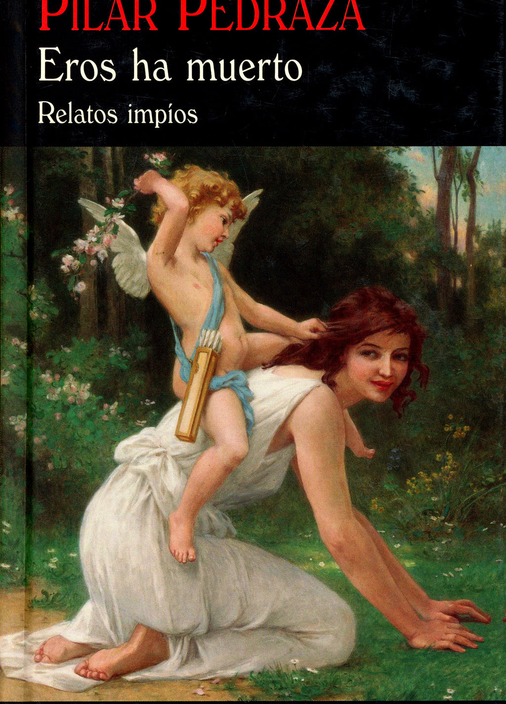 Eros ha muerto. Relatos impíos