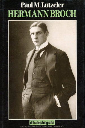 Hermann Broch. Una biografía