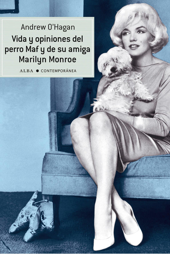 Vida y opiniones del perro Maf y de su amiga Marilyn Monroe